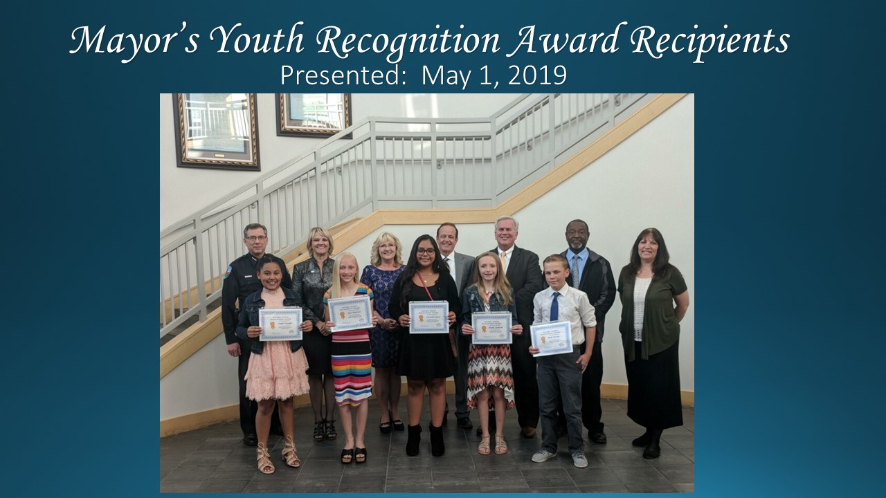 Mayor's Youth Recognition Award Presented May 1, 2019.